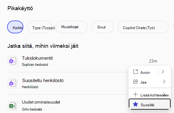 Pikakäyttöruutu, jossa näkyvät viimeksi käytetyt tiedostot ja Suosikki-painike