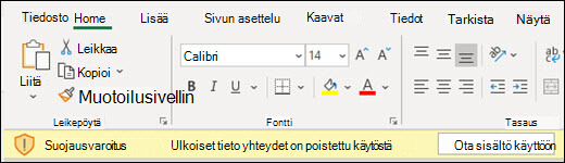 Ulkoiset tietoyhteydet on poistettu käytöstä – Ota sisältö käyttöön valitsemalla Ota sisältö käyttöön.