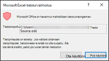Microsoft Excelin suojausilmoitus – Ilmaisee, että Excel on tunnistanut mahdollisen tietoturvaongelman. Valitse Ota käyttöön, jos luotat lähdetiedoston sijaintiin, poista käytöstä, jos et luota.