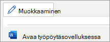 Muokkaustilan valikko, Avaa työpöytäsovelluksessa -komento