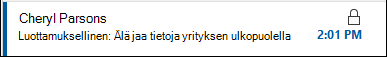 Jos viestillä on rajoitetut käyttöoikeudet, viestiluettelossa näkyy lukituskuvake.