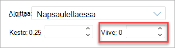 Viive-kenttä, kun animaatiota PowerPointin verkkoversio.