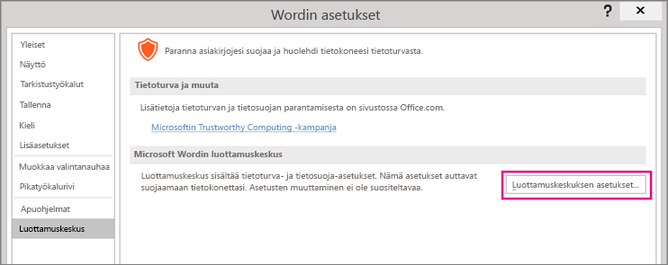 Korostettuna näkyvä Luottamuskeskuksen asetukset -vaihtoehto