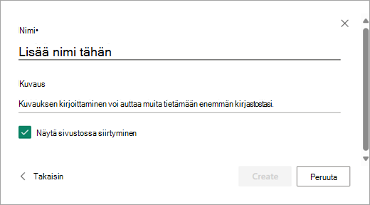 Anna uudelle kirjastolle nimi Lisää nimi -valintaikkunassa.