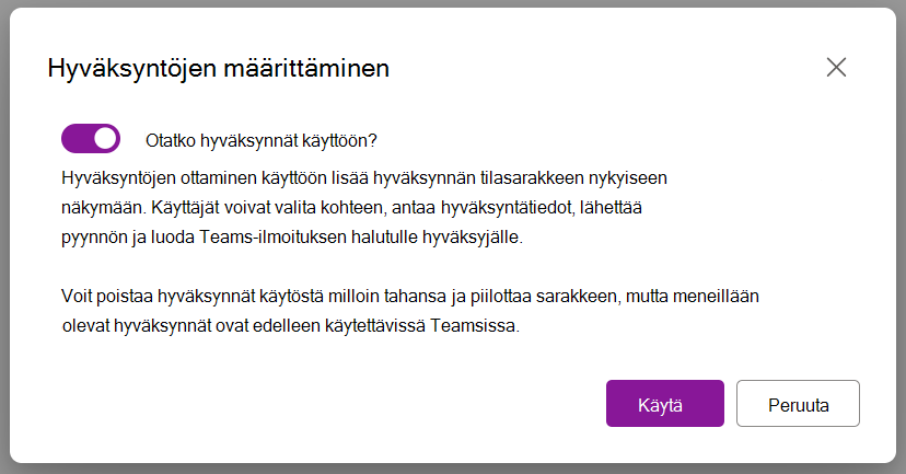 Näyttökuva valintaikkunasta, jolla voi ottaa hyväksynnät käyttöön