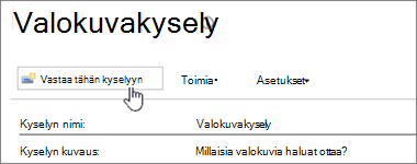 Näyttökuva kyselysivusta, jossa Vastaa tähän kyselyyn on korostettuna.