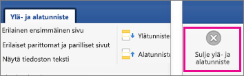 Ylä- ja alatunniste -välilehden Sulje-painike on korostettuna