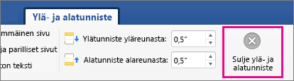 Ylä- & alatunniste -välilehden Sulje ylä- ja alatunniste näkyy korostettuna