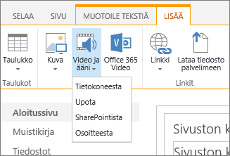 Näyttökuva SharePoint Onlinen valintanauhasta. Valitse Lisää-välilehti ja määritä sitten valitsemalla Video ja ääni, haluatko lisätä tiedoston tietokoneesta, SharePoint-sijainnista, verkko-osoitteesta vai upotuskoodilla.