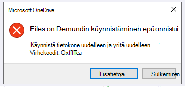 OneDrive-virhe: Files ei voitu käynnistää tarvittaessa Käynnistä tietokone uudelleen ja yritä uudelleen. Virhekoodit: <virhekoodi>