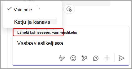 Näyttökuva, jossa näytetään vaihtoehdot vastata kanavan viestiin vain viestiketjussa tai sekä ketjussa että pääkanavan keskustelussa.