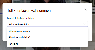 Näyttökuva Microsoft Teamsin avattavasta Valitse tulkintakieli -valikosta.