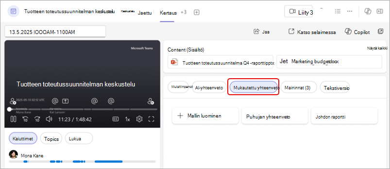 Näyttökuva, jossa näkyy mukautettu Teamsin kertausyhteenveto ja korostettu Mukautettu yhteenveto -painike.