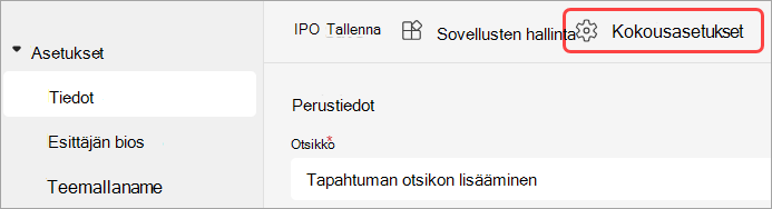 Näyttökuva, jossa näkyy korostettuna Kokousasetukset-käyttöliittymä Teams-tapahtumassa.