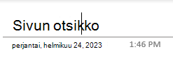 Sivun otsikon tekstikentät sivulla OneNote for Windows 10.