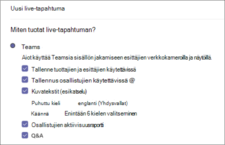 Valintaikkuna, jossa voit valita Teamsin live-tapahtuman QA-vaihtoehdon tapahtumaa ajoitettaessa.