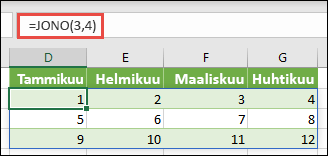 Luo 3 rivin ja 4 sarakkeen matriisivakio funktiolla =JONO(3,4)