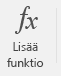 Lisää funktio -painike.