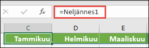 Käytä nimettyä matriisivakiota kaavassa, kuten =Neljännes1, jossa Neljännes1 on määritetty muotoon ={Tammikuu,Helmikuu,Maaliskuu}