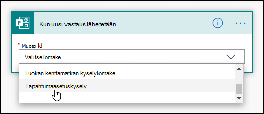 Lomakkeen valitseminen käynnistimelle Power Automatessa