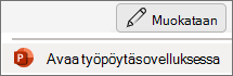 PowerPointin Avaa työpöytä -sovelluksen valikkokohde
