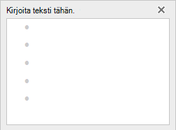 Tekstin lisääminen SmartArt-kuvaan tekstieditorissa vasemmalla puolella