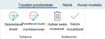 Taustan poistoasetusten avulla voit merkitä kuvan tietyt alueet säilytettäväksi tai poistettavaksi.