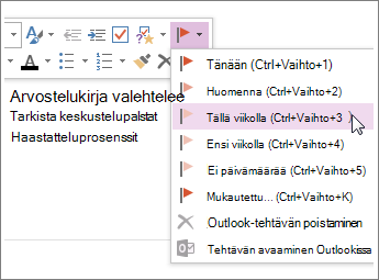 Voit luoda tehtävän, jota voit hallita Outlookissa.