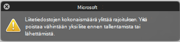 Virhesanoma, kun liite on liian suuri lähetettäväksi