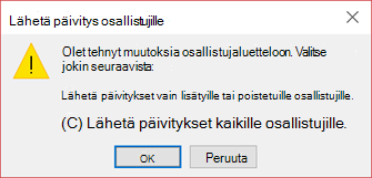Voit valita, lähetetäänkö päivitys kaikille osallistujille.