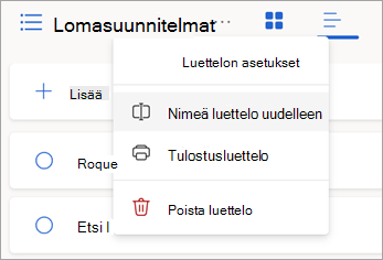 Valitse lisää vaihtoehtoja luettelon nimen vierestä, jos haluat nimetä luettelon uudelleen, tulostaa tai poistaa sen.