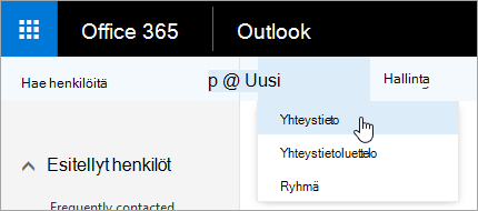 Näyttökuva Uusi-painikkeen pikavalikosta, jossa yhteystieto on valittuna.