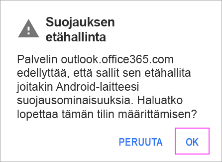 Jos näyttöön tulee mikä tahansa kehote, valitse OK.