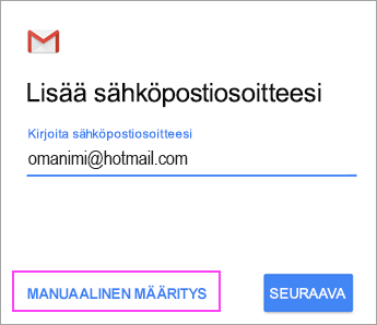 Valitse Manuaalinen määritys