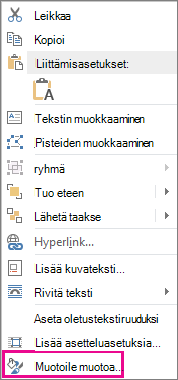 Muotoile muotoa -kohta pikavalikossa