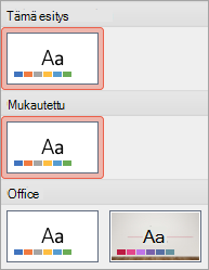 Näyttää uuden teeman Mukautettu-ryhmässä