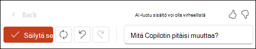 Näyttökuva pidä se -painikkeesta vasemmalla ja luo uudelleen -kuvake oikealla. Oikealla on tekstiruutu, jossa kysytään, mitä copilotin pitäisi muuttaa?