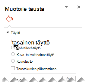 Valitse Muotoile tausta -ruudusta Tasainen täyttö
