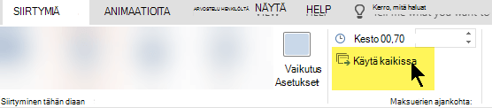 Valitse Käytä kaikissa, jos haluat käyttää siirtymää esityksen jokaisessa diassa
