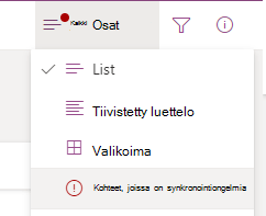 Valitse Kohteet, joissa on synkronointiongelmia -vaihtoehto Vaihda näkymää -asetusvalikosta.