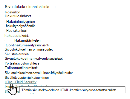 Näyttökuva Sivustokokoelman hallinta -asetuksista, joissa on HTML-kentän suojaus -asetus.