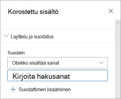 Korostetun sisällön verkko-osan suodatinasetukset modernissa SharePoint-käyttökokemuksessa