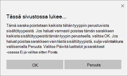 SharePointin vahvistuskehote, kun sivuston sisältötyypistä poistetaan sarake kaikista kyseisen tyypin sisältötyypeistä