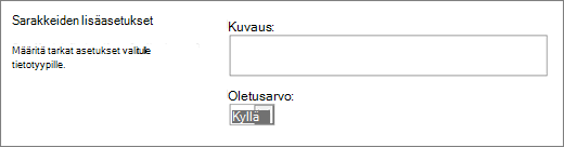 Kyllä/Ei-sarakkeen vaihtoehdot