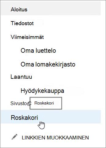 Valitse roskakori vasemmanpuoleisessa siirtymisruudussa.