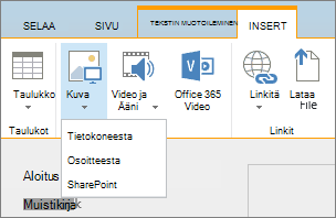 Näyttökuva SharePoint Onlinen valintanauhasta. Valitse Lisää-välilehti ja määritä sitten valitsemalla Kuva, haluatko ladata tiedoston tietokoneesta, verkko-osoitteesta tai SharePoint-sijainnista.