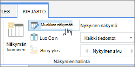 SharePoint Onlinen Valintanauhakirjasto-välilehden Muokkaa näkymää -asetus