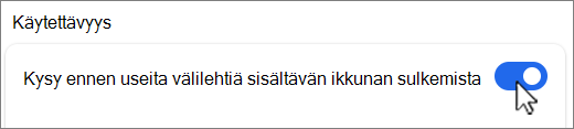 Kysy ennen sulkemista -ikkuna, jossa on useita välilehtiä -näyttökuva.