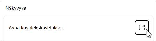 Avaa kuvatekstiasetukset-painikkeen näyttökuva.