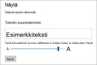 Windowsin aputoimintojen asetukset, joissa näkyy Suurenna tekstiä -liukusäädin Näyttö-välilehdessä.